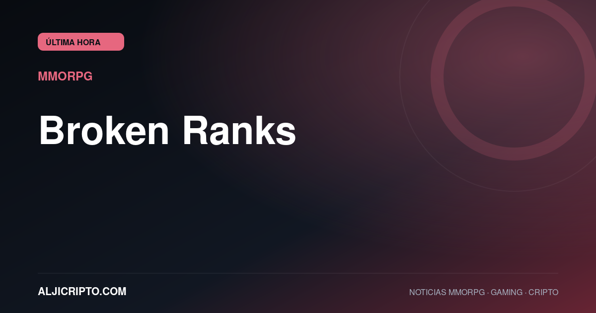 Broken Ranks llega a Android en todo el mundo con su MMORPG de fantasía oscura