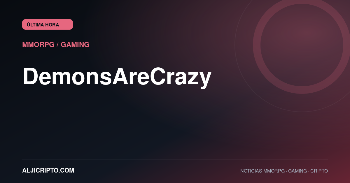 DemonsAreCrazy anuncia una adaptación para móviles, pero aún faltan detalles clave
