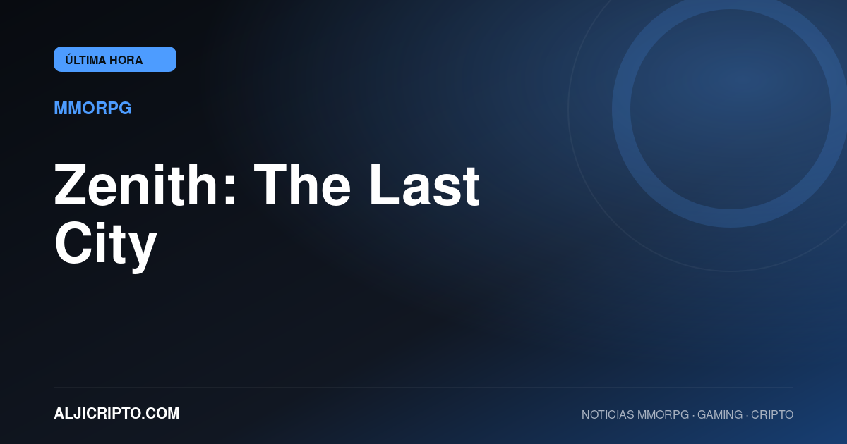 Zenith: The Last City cerrará sus servidores el 18 de diciembre